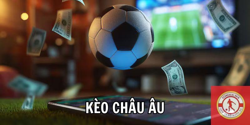 Kèo châu Âu